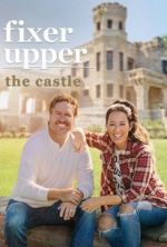 Watch Fixer Upper: The Castle Wootly