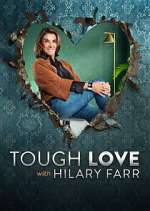 Watch Tough Love with Hilary Farr Wootly
