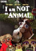 Watch I Am Not an Animal Wootly