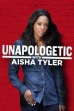 Watch Unapologetic with Aisha Tyler Wootly