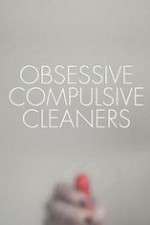 Watch Obsessive Compulsive Cleaners Wootly