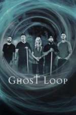 Watch Ghost Loop Wootly