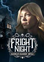 Watch Fright Night: America's Scariest Hotels Wootly
