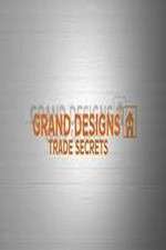 Watch Grand Designs Trade Secrets Wootly