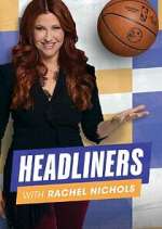Watch Headliners with Rachel Nichols Wootly