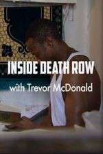 Watch Inside Death Row with Trevor McDonald Wootly