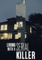 Watch Living with a Serial Killer Wootly