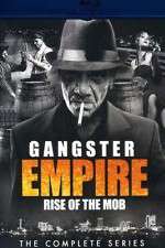 Watch Gangster Empire Rise of the Mob Wootly