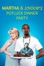 Watch Martha & Snoop's Potluck Dinner Party Wootly