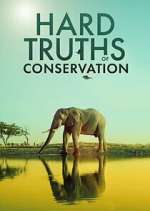 Watch Hard Truths of Conservation Wootly