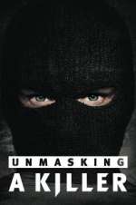 Watch Unmasking a Killer Wootly