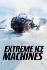 Watch Extreme Ice Machines Wootly