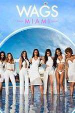 Watch WAGS: Miami Wootly