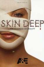 Watch Skin Deep: The Business of Beauty Wootly