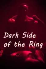 Watch Dark Side of the Ring Wootly