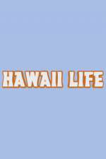 Watch Hawaii Life Wootly