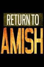 Watch Return to Amish Wootly
