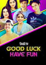 Watch Good Luck Have Fun Wootly