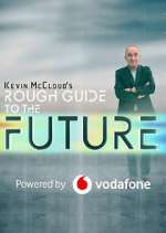 Watch Kevin McCloud's Rough Guide to the Future Wootly