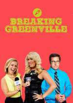 Watch Breaking Greenville Wootly