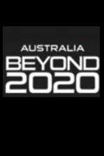 Watch Australia Beyond 2020 Wootly