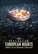 Watch Destination: European Nights Wootly