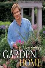 Watch P Allen Smiths Garden Home Wootly