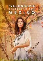 Watch Eva Longoria: Searching for Mexico Wootly