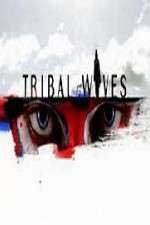 Watch Tribal Wives Wootly