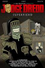 Watch Judge Dredd: Superfiend Wootly