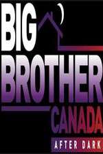 Watch Big Brother Canada After Dark Wootly