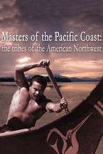 Watch Masters of the Pacific Coast: The Tribes of the American Northwest Wootly