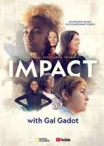 Watch National Geographic Presents: IMPACT with Gal Gadot Wootly