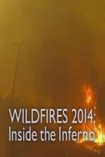 Watch Wildfires 2014 Inside the Inferno Wootly