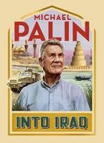 Watch Michael Palin: Into Iraq Wootly