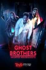 Watch Ghost Brothers: Haunted Houseguests Wootly