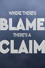 Watch Where There's Blame, There's a Claim Wootly