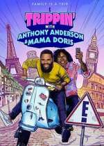 Watch Trippin' with Anthony Anderson and Mama Doris Wootly