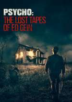 Watch Psycho: The Lost Tapes of Ed Gein Wootly