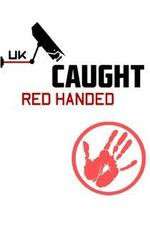 Watch Caught Red Handed (UK) Wootly