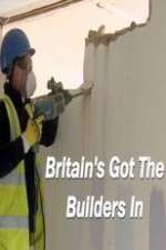 Watch Britain’s Got the Builders In Wootly