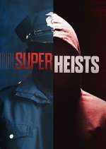 Watch Super Heists Wootly