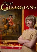 Watch The First Georgians: The German Kings Who Made Britain Wootly