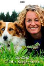 Watch Kate Humble: Off the Beaten Track Wootly