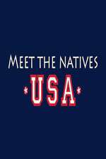 Watch Meet the Natives USA Wootly