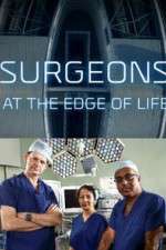 Watch Surgeons: At the Edge of Life Wootly