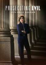 Watch Prosecuting Evil with Kelly Siegler Wootly