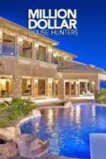 Watch Million Dollar House Hunters Wootly