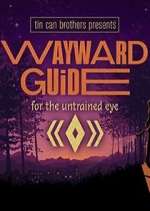 Watch Wayward Guide Wootly