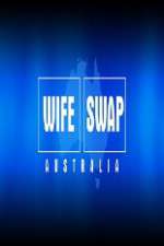 Watch Wife Swap Australia Wootly